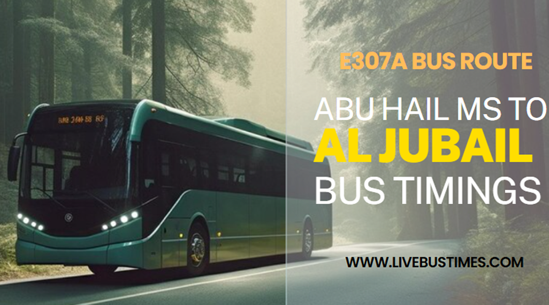 Abu Hail MS to Al Jubail Bus Timings