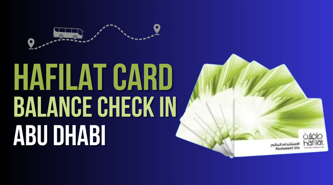 Check Hafilat Card Balance in Abu Dhabi