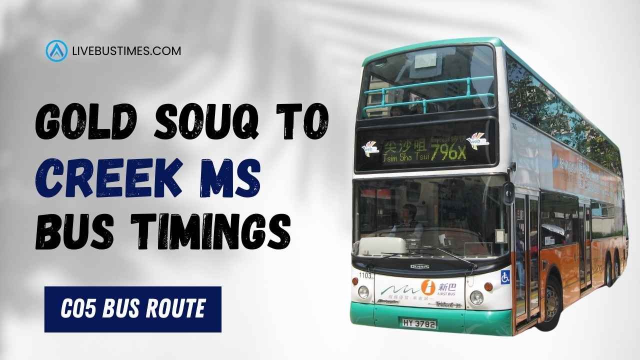 C05 Bus Route | Gold Souq to Al Ghubaiba Bus Timings